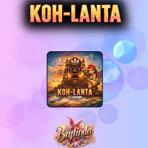 Peut inclure: Illustration numérique avec le texte "KOH-LANTA" en lettres dorées scintillantes. En dessous, une image carrée montre un masque tribal, une femme et le texte "KOH-LANTA LA LÉGENDE". Fond dégradé avec des bulles.