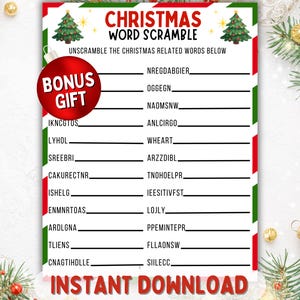 May include: A Christmas Word Scramble game with a red, green, and white border. The printable game features a list of scrambled words related to Christmas. Includes the text "Bonus Gift" and "Instant Download".