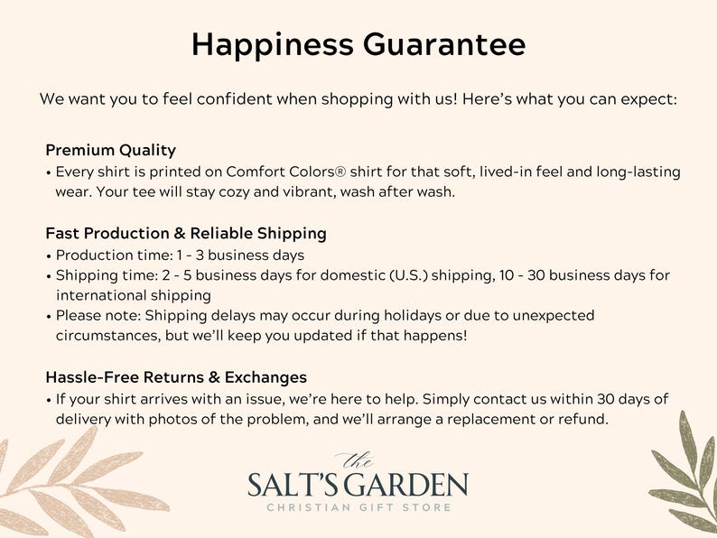 May include: Cream-colored graphic with the text "Happiness Guarantee" and details about product quality, production, and returns. The Salt's Garden Christian Gift Store logo is at the bottom.