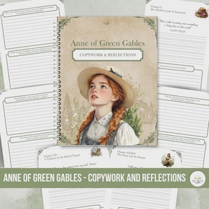 May include: A spiral-bound notebook titled "Anne of Green Gables - Copywork & Reflections" featuring a portrait of a young girl wearing a straw hat. The notebook is surrounded by lined pages with chapter titles and quotes.