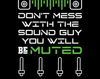 Sound Guy PNG SVG. Sound Engineers Funny Saying. Sublimation Design For Music Producers.