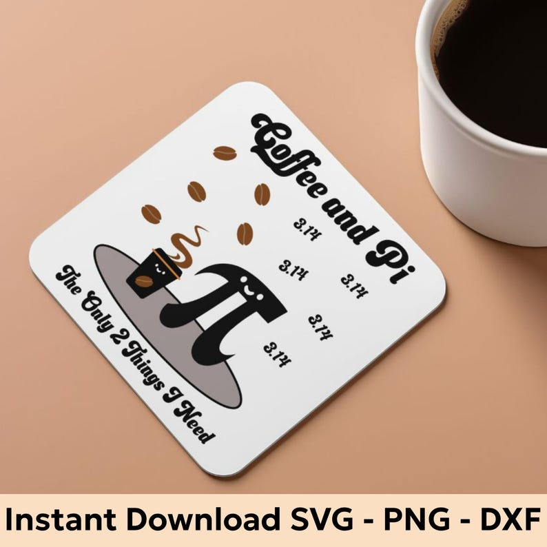 Coffee and Pi Day SVG PNG: Math Teacher Shirt Design (digital Download ...