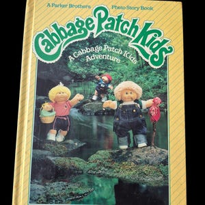 Cabbage Patch Kids: A Cabbage Patch Kids Adventure (hardcover, 1984) A Parker Brothers Photo Story Book
