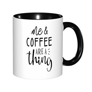Me and Coffee are a Thing Mug (11 oz), Funny Quote Coffee Mug, Coffee Lover&#39;s Mug, Funny Office Mug, Coworker Gift (Made in USA)