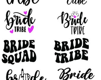 Bride Tribe Bride Squad SVG  PNG Digital Instant Downloads Cricut Silhouette Designs