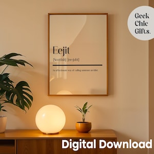 Eejit - Scottish Definition - Scottish Print - Scottish gifts - Scottish Slang - Scotland Art - Printable Wall Art - Digital Download