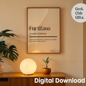 Fuctifano - Scottish Definition - Scottish Print - Scottish gifts - Scottish Slang - Scotland Art - Printable Wall Art - Digital Download