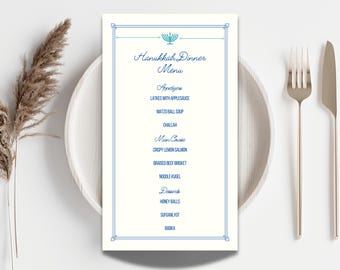 May include: A printable Hanukkah dinner menu with a blue and white menorah design. The menu includes appetizers, main course, and desserts. The menu items are: Latkes with applesauce, Matzo ball soup, Challah, Crispy lemon salmon, Braised beef brisket, Noodle kugel, Honey balls, Sufganiyot, and Babka.