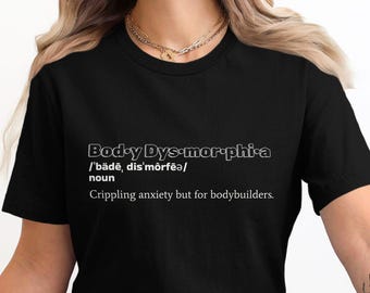 Body Dysmorphia Unisex Softstyle T-Shirt, Funny Fitness Tee, Bodybuilding Humor Shirt, Gift for Gym Lovers, Gym Shirt With Saying