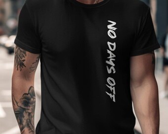 Motivational Softstyle Shirt - No Days Off, Commitment, Fitness Inspiration, Gym Wear, Gift For Gym Lovers, Gym Shirt With Saying