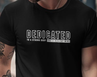 Dedicated Fitness T-Shirt, Motivational Workout Tee, Unisex Softstyle Tee, Gym Shirt With Saying, Athleisure Wear, Gym Shirt With Saying