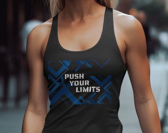 Motivational Women&#39;s Racerback Tank - Push Your Limits Shirt, Gym Apparel, Workout Wear, Yoga Tank Top, Lifting Shirt, Gym Shirt With Saying