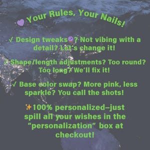May include: Image with text: "Your Rules, Your Nails!" lists options for nail design customization: design tweaks, shape/length adjustments, and base color swaps. It emphasizes personalization, encouraging customers to share their wishes.