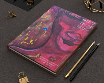 Bitter Bitch Hardcover Diary | Hardcover Journal | Notebook for Women