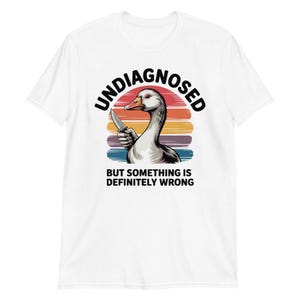 Undiagnosed but something is wrong shirt, undiagnosed but something ain&#39;t right unisex tee, silly t shirt