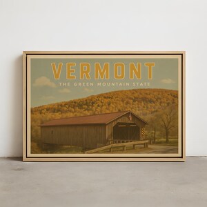 Vermont Wall Art – The Green Mountain State Covered Bridge Print – Vintage Autumn Landscape Decor – Retro New England Fall Wall Artwork