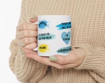 Empowering Affirmations Ceramic Mug, Inspirational Gift