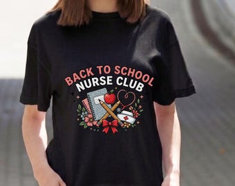 Back to School Nurse Club Shirt, Nursing Student Graphic Tee