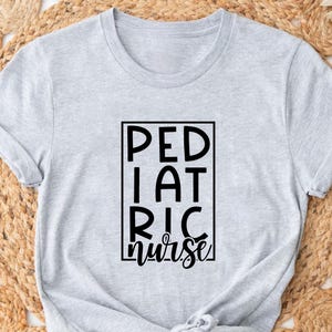 Pediatrics Shirt, Pediatrics Nurse T-shirt, Peds Shirt, Peds Nurse Tshirt, Cute Nurse Tee, Pediatric Nurse Gift, Nurse Tee, Nursing School,
