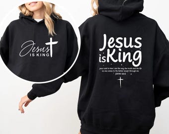 Jesus is King Hoodie, Jesus Hoodie, Jesus Sweatshirt, Jesus Clothes, Unisex Gift, Christian Apparel, Christian Merch, Christian Streetwear