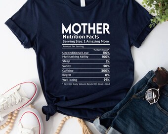 Mother Nutrition Facts Shirt, Mom Gift Ideas, Funny Mom Shirt, Mom Quote T-shirt, Super Mom Shirt, Wife Birthday Gift, Mother's Day Gift Tee