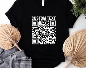 Personalized QR Code T-shirt, Qr Scanner Shirt, Custom QR Print, Gift for Him, Gift for Her, Lifetime Valid QR Code, Custom Social Link Scan