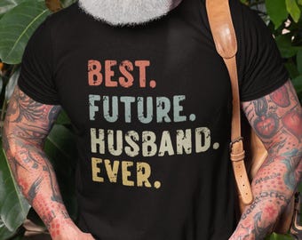 Fiance Shirt, Fiance Shirt Gift, Gift for Him, Engagement Gift for Men, Funny Future Husband T Shirt, Dating Anniversary, Boyfriend Gift Tee