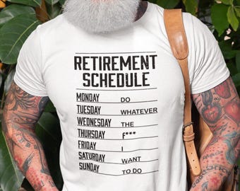 Retirement Schedule T-shirt, Funny Retirement Shirt, Retirement T Shirt, Retirement Shirts For Men, Women Retirement Gifts, Gift for Him Tee