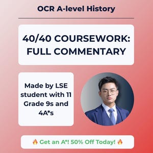 Puede incluir: Un anuncio para el trabajo de curso de Historia de nivel A de OCR. La imagen presenta el texto "40/40 TRABAJO DE CURSO: COMENTARIO COMPLETO" y "Hecho por un estudiante de LSE con 11 notas de 9 y 4 A*". También se incluye un retrato de un hombre con traje.
