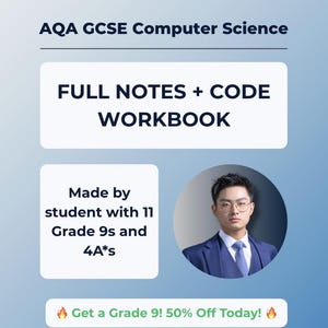 May include: A promotional graphic for AQA GCSE Computer Science, featuring the text "FULL NOTES + CODE WORKBOOK" and "Made by student with 11 Grade 9s and 4A*s." A portrait of a person in a suit is included. The text "Get a Grade 9! 50% Off Today!" is also present.