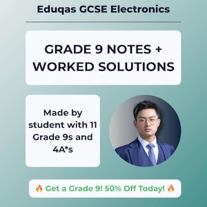 May include: An advertisement for Eduqas GCSE Electronics. The text reads "GRADE 9 NOTES + WORKED SOLUTIONS" and "Made by student with 11 Grade 9s and 4A*s". A man in a suit is in a circular photo. The bottom text says "Get a Grade 9! 50% Off Today!"