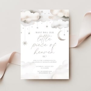May include: A gender reveal invitation with a dreamy design. The invitation features soft clouds, stars, and a crescent moon in silver and beige tones. The text reads "What will our little piece of heaven be?" and includes event details.