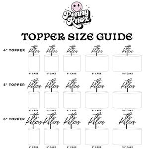 May include: A chart showing cake topper sizes for different cake sizes. The chart shows 4 inch, 5 inch, and 6 inch toppers on 4 inch, 5 inch, 6 inch, 8 inch, and 10 inch cakes. The text on the toppers says "The Kelces".