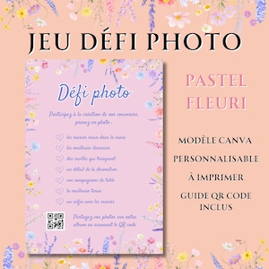 May include: A pastel-colored wedding game card with floral accents and the text "Jeu Défi Photo". The card includes prompts for guests to take photos, such as "the best dancers" and "a selfie with the bride and groom".
