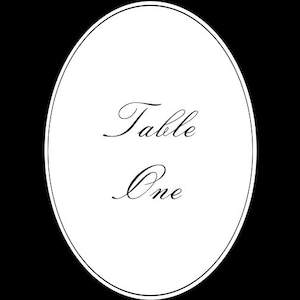May include: A white oval table card with the words "Table One" in elegant script against a black background. The text is centered within the oval, creating a simple yet sophisticated design.
