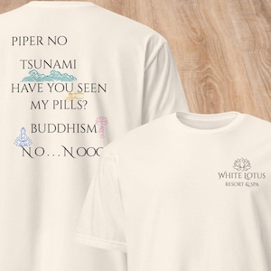 White Lotus Shirt | Season 3 Thailand | Parker Posey Quotes | Gildan Softstyle Tee | Funny TV Show Merch | White Lotus Gift | Unisex T-Shirt