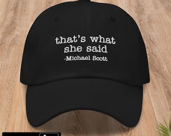 The Office Hat | Michael Scott That's What She Said | Dunder Mifflin | Embroidered Hat | Funny TV Show Merch | Office Fan Gift | Unisex Cap