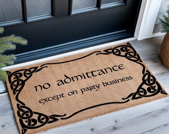 No Admittance Except on Party Business Doormat, Funny Movie Decor Geek Front Porch Rug, Nerdy Home Gift, Entrance Doormat adm'ntance doormat