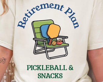 Pickleball Shirt, Pickleball Gift, Funny Retirement Tee, Plan Pickleball T-Shirt, Comfort Colors Tee for Women Men, Funny Retirement Gift