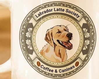 Labrador Retriever Mug, Lab Dog Coffee Mug, Labrador Latte Society, Funny Dog Lover Cup Gift. Labrador Dad Gift, Lab Mom Gift