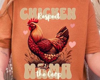 Comfort Colors Chicken Mama Shirt, Respect the Coop Tee, Chicken Mom Shirt, Funny Chicken Lover Shirt, Backyard Chicken Gift, Farm Chick Tee