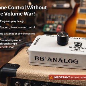 BBAnalog Little Better Box – Effects Loop Attenuator for Tube Amps – Master Volume Control Pedal