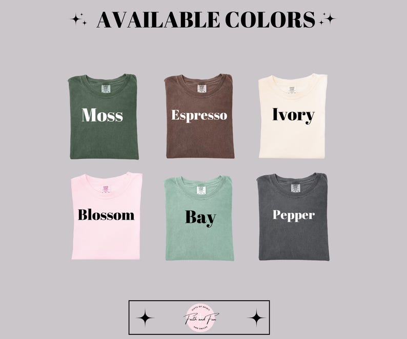 May include: Six folded t-shirts in various colors: moss, espresso, ivory, blossom, bay, and pepper. The words "AVAILABLE COLORS" are at the top. The brand name is at the bottom.
