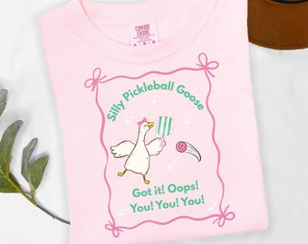 Comfort Colors® Silly Pickleball Goose Shirt, Funny Goose T-shirt, Pickleball Shirts, Cute Goose Tee, Pickleball Gift, Sport Graphic Tshirt
