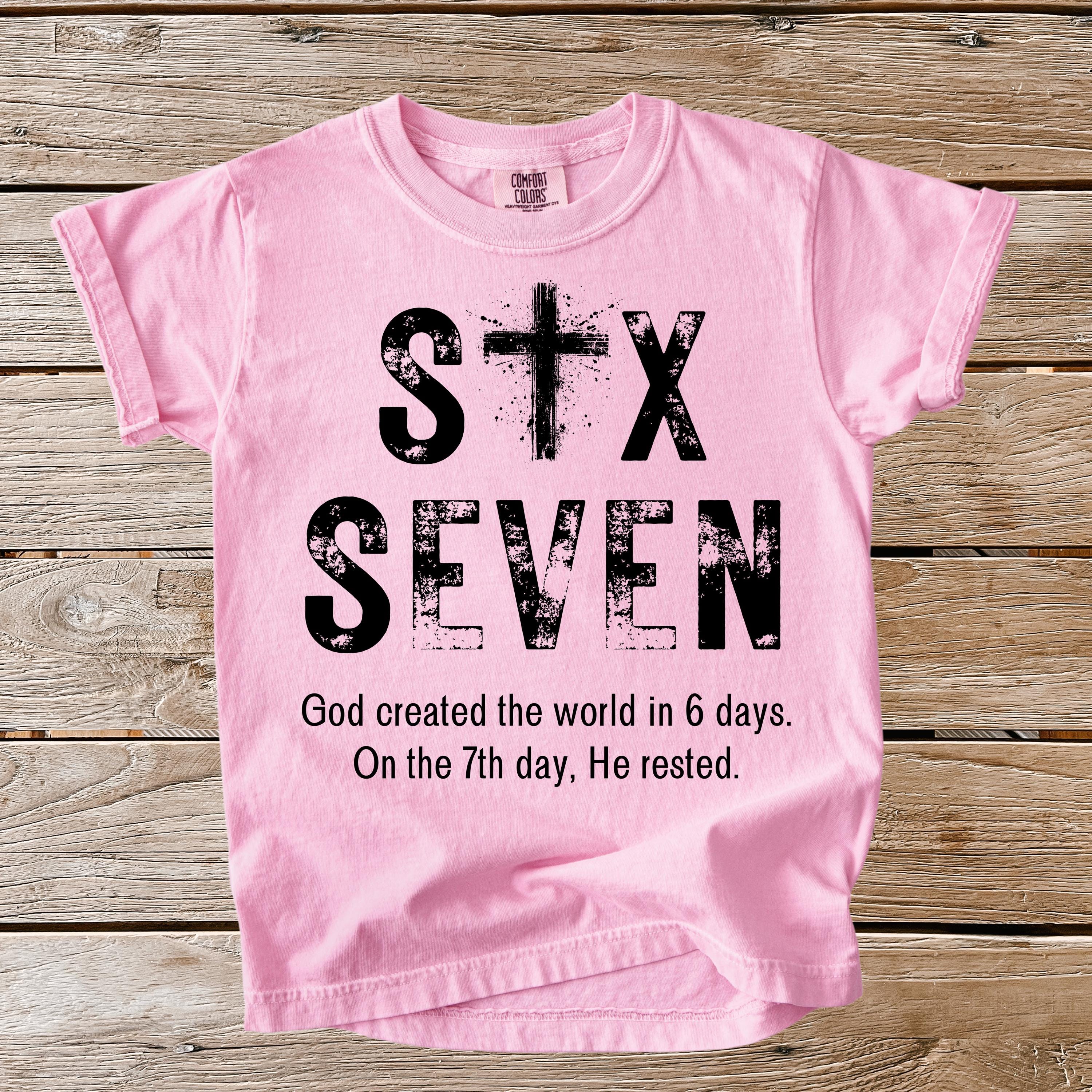 Comfort Colors® Christian Six Seven Youth & Adult Shirt, Humorous Faith Tees, Trendy Shirts, Christian Tshirt, Jesus Shirt, Religious Shirt