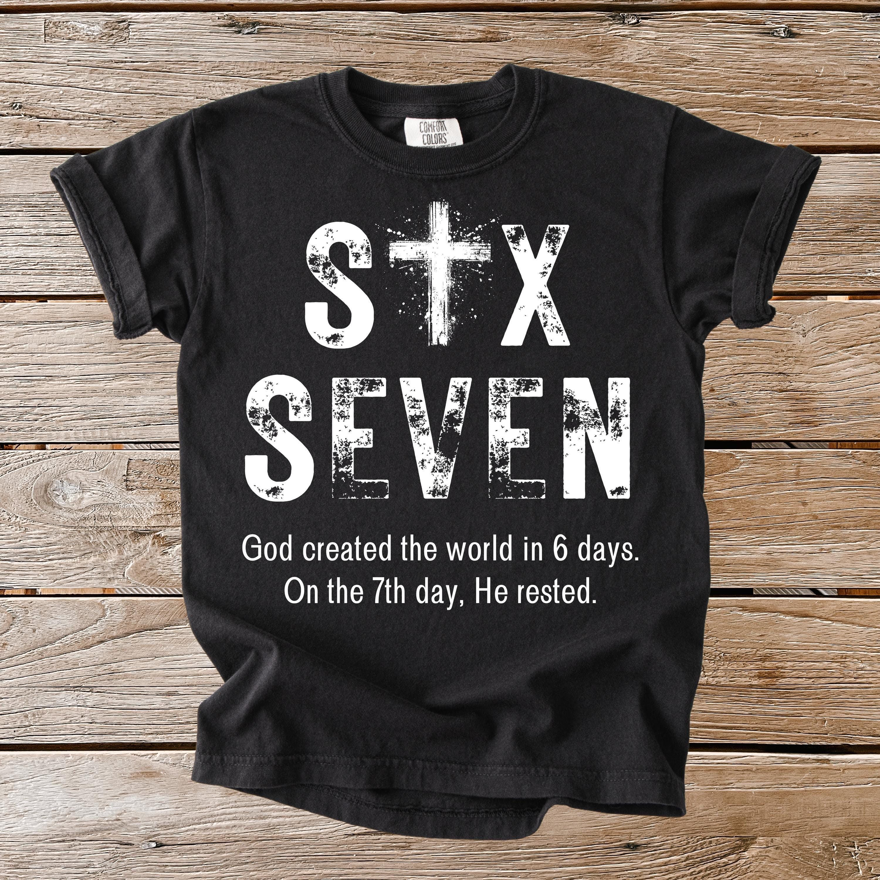 Comfort Colors® Christian Six Seven Youth & Adult Shirt, Humorous Faith Tees, Trendy Shirts, Christian Tshirt, Jesus Shirt, Religious Shirt