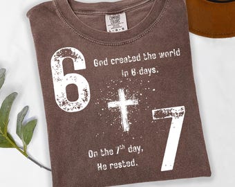 Comfort Colors® Six Seven Shirt, Christian Tshirt, Jesus Shirt, Religious Shirt, 6 7 Shirt