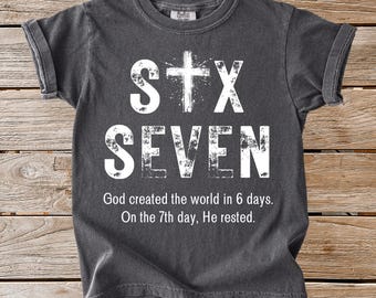 Comfort Colors® Christian Six Seven Youth & Adult Shirt, Humorous Faith Tees, Trendy Shirts, Christian Tshirt, Jesus Shirt, Religious Shirt