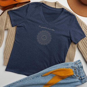 Be Good to Each Other V-Neck Shirt: Soft Style Kindness T-Shirt