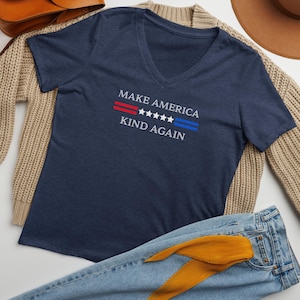 Make America Kind Again, V-Neck Shirt: Womens Soft Cotton T-Shirt